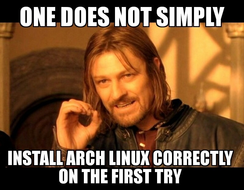 meme saying that you don't just simply install arch linux